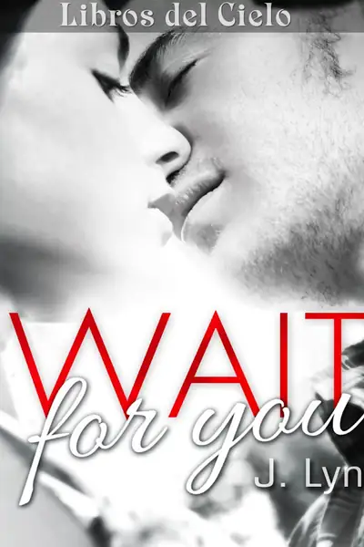 Portada del libro: J Lynn 1 Wait For You