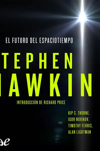 Portada del libro: El Futuro Del Espaciotiempo Stephen Hawking