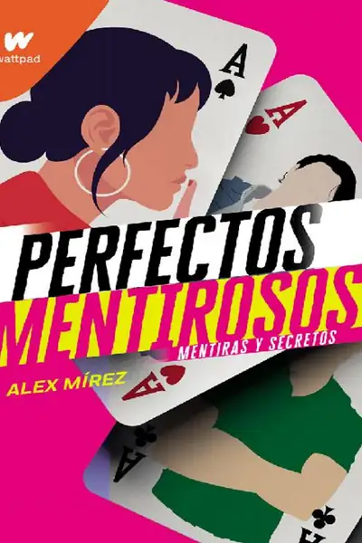 Portada del libro: Alex Mirez Perfectos Mentirosos