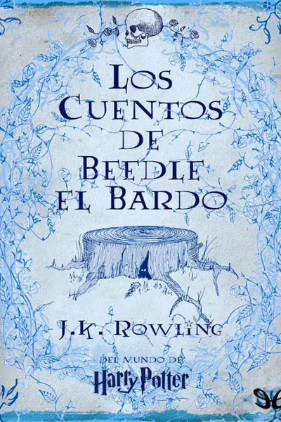 Portada del libro: Biblioteca Hogwarts 03 Los Cuentos De Beedle El Bardo