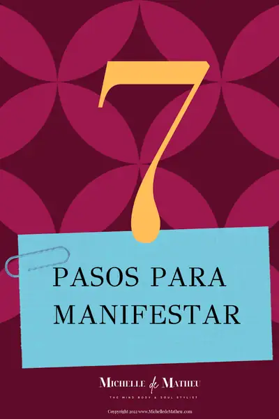 Portada del libro: 7 Pasos Para Manifestar, Michelle De Matheu