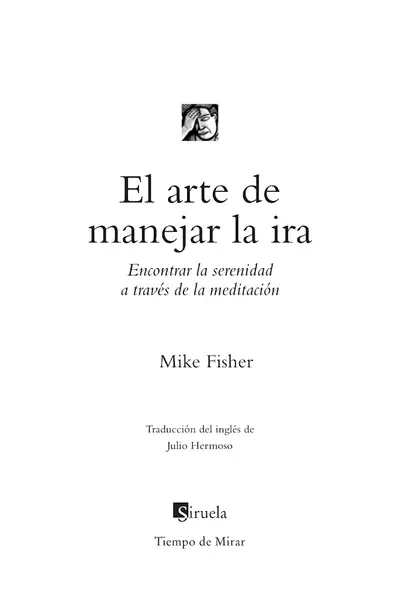 Portada del libro: El Arte De Manejar La Ira