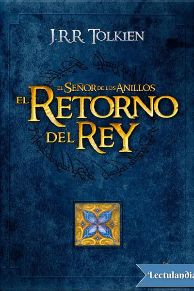 Portada del libro: El SeñOr De Los Anillos 3 El Retorno Del Rey J R R Tolkien