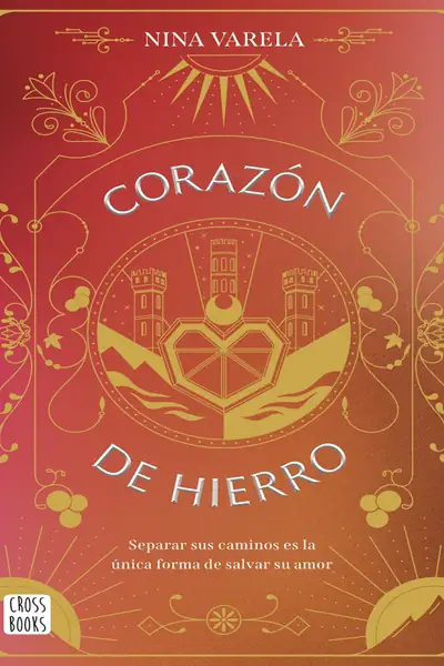 Portada del libro: CorazóN De Hierro Nina Varela