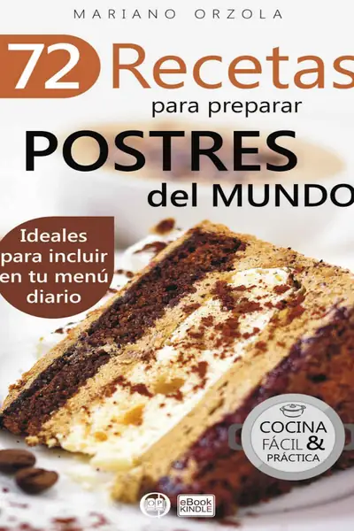 Portada del libro: Copia De 72 Recetas Para Preparar Postres Del Mundo Orzola