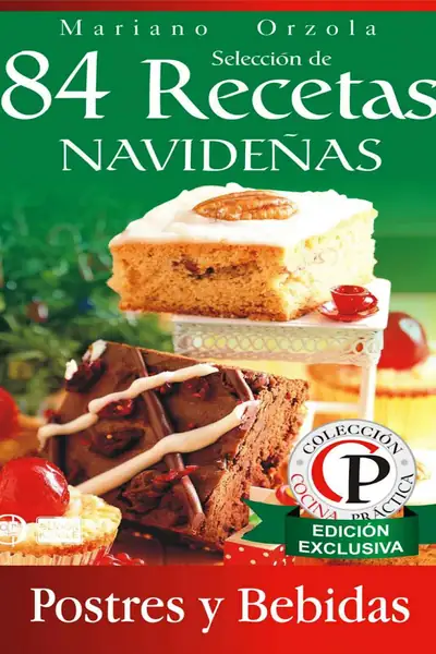 Portada del libro: Copia De 84 Recetas Navidenas Postres Y Bebidas Orzola