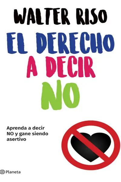 Portada del libro: El Derecho A Decir No Walter Riso