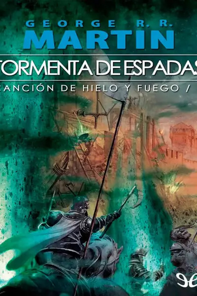 Portada del libro: 3 Tormenta De Espadas George R R Martin