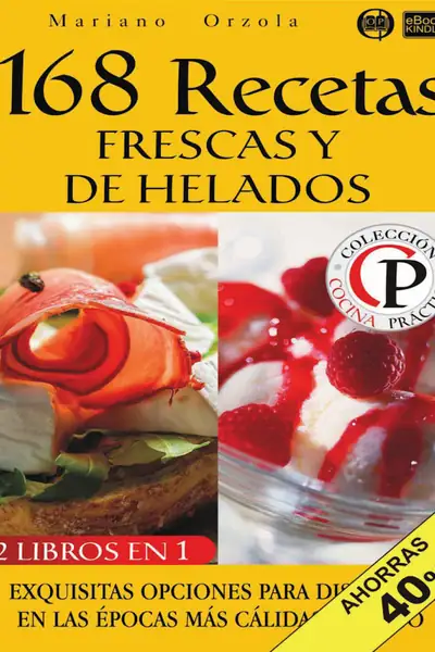 Portada del libro: Copia De 168 Recetas Frescas Y De Helados Orzola