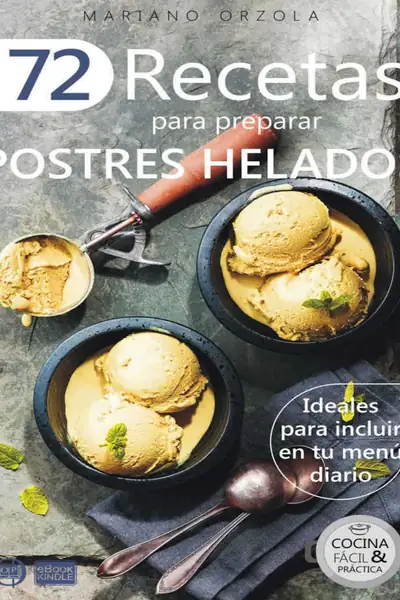 Portada del libro: Copia De 72 Recetas Para Preparar Postres Helados Orzola