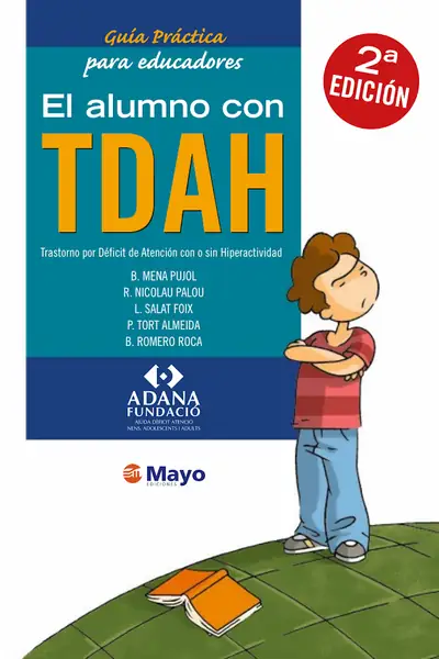 Portada del libro: 9 El Alumno Con Tdah Autor B Mena Pujol, R Nicolau Palou, L Salat Foix