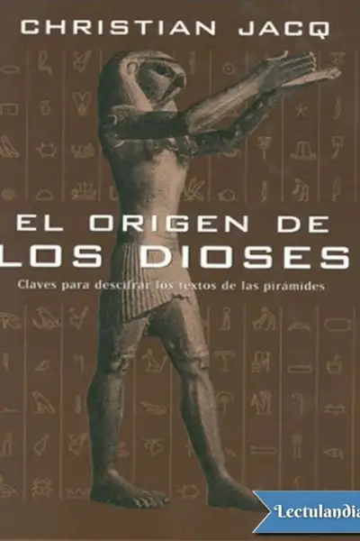 Portada del libro: El Origen De Los Dioses Christian Jacq