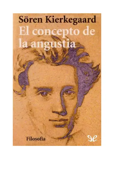 Portada del libro: El Concepto De La Angustia Soren Kierkegaard