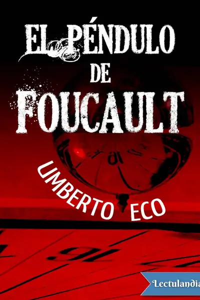 Portada del libro: El Pendulo De Foucault Umberto Eco