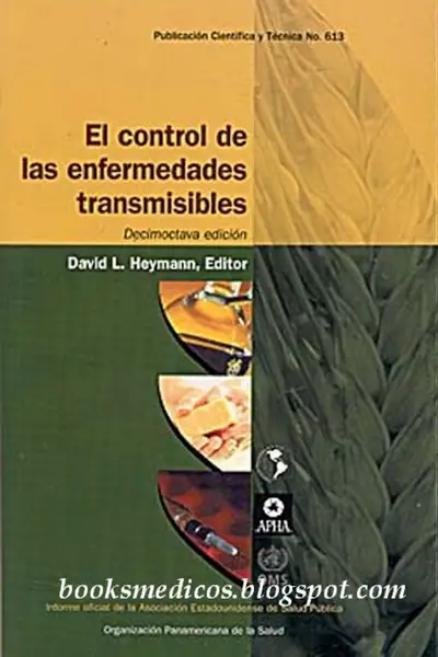 Portada del libro: El Control De Las Enfermedades Transmisibles 18° Ed David Heymann