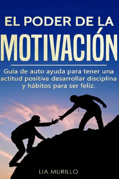 Portada del libro: El Poder De La MotivacióN