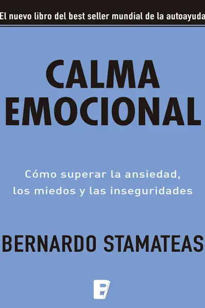 Portada del libro: Calma Emocional Bernardo Stamateas