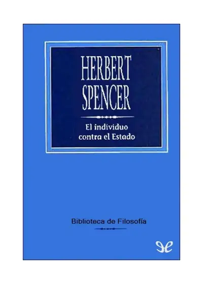 Portada del libro: El Individuo Contra El Estado Herbert Spencer
