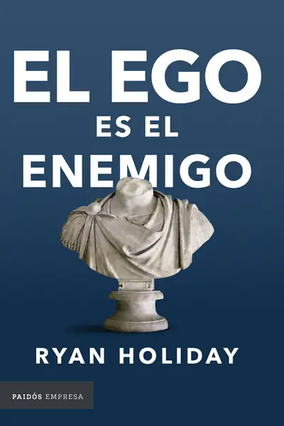 Portada del libro: El Ego Es El Enemigo