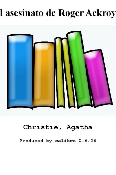 Portada del libro: El Asesinato De Roger Ackroyd Christie, Agatha