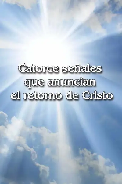 Portada del libro: 15 Catorce SeñAles Que Anuncian El Retorno De Cristo Autor Roderick C Meredith