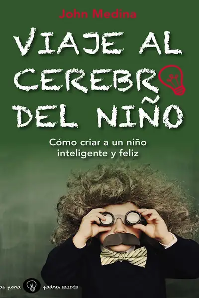 Portada del libro: Viaje Al Cerebro Del NiñO