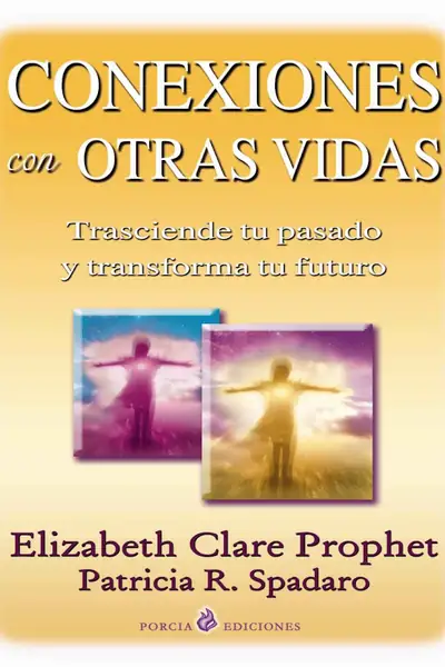 Portada del libro: Conexiones Con Otras Vidas