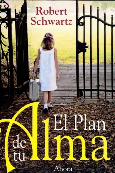 Portada del libro: El Plan De Tu Alma