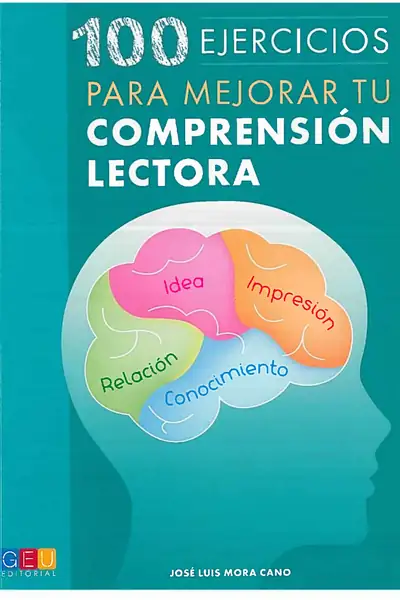 Portada del libro: 100 Ejercicios Para Mejorar Tu CompresióN Lectora