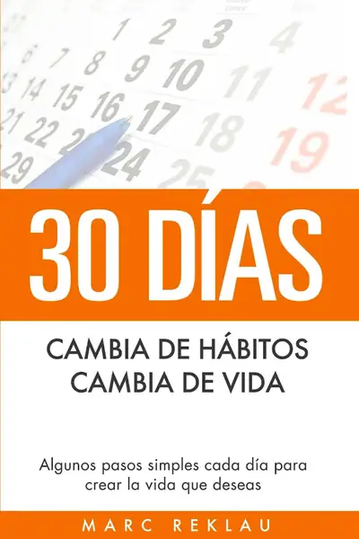 Portada del libro: 30 DíAs, Cambia HáBitos De Vida, Cambia De Vida