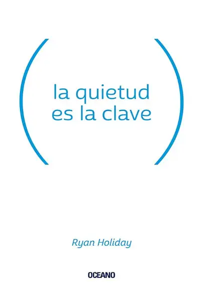 Portada del libro: La Quietud Es La Clave