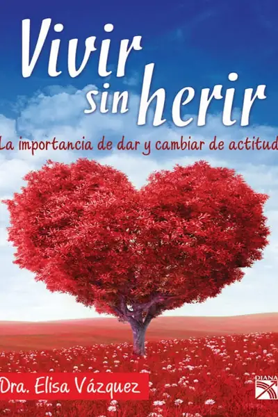 Portada del libro: Vivir Sin Herir