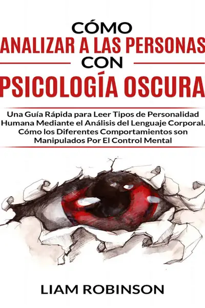Portada del libro: CóMo Analizar Personas Con PsicologíA Oscura