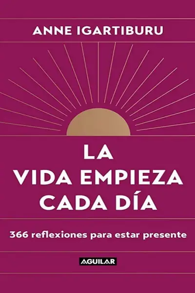 Portada del libro: La Vida Empieza Cada Dia