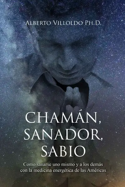 Portada del libro: ChamáN, Sanador, Sabio