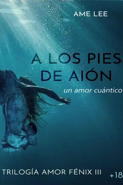 Portada del libro: A Los Pies De AióN Un Amor CuáNtico