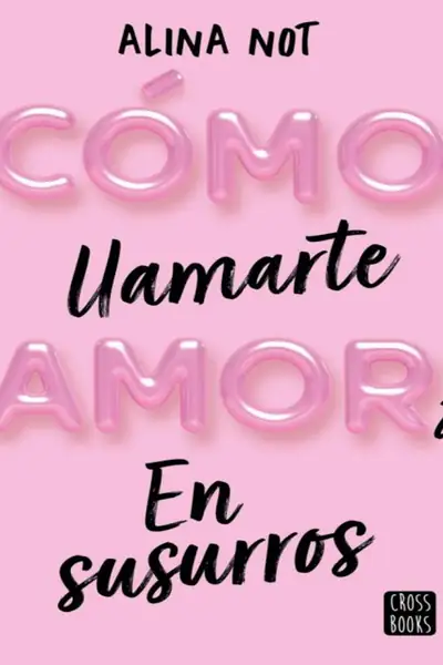 Portada del libro: CóMo Llamarte Amor 2