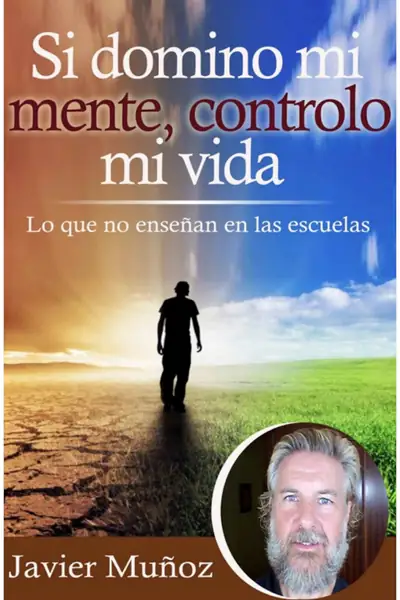 Portada del libro: Si Domino Mi Mente Controlo Mi Vida