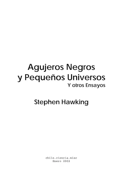 Portada del libro: Agujeros Negros Y PequeñOs Universos