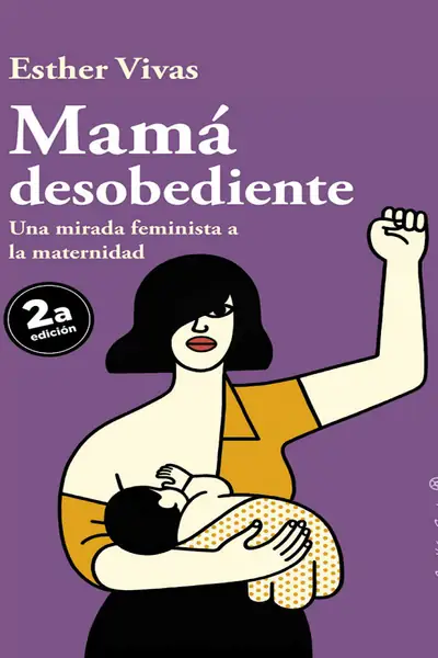 Portada del libro: Mamá Desobediente