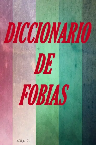 Portada del libro: Diccionario De Fobias