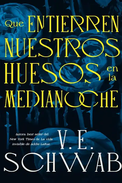 Portada del libro: Que Entierren Nuestros Huesos En La Medianoche