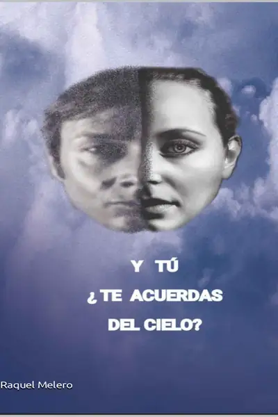 Portada del libro: Y Tú, Te Acuerdas Del Cielo
