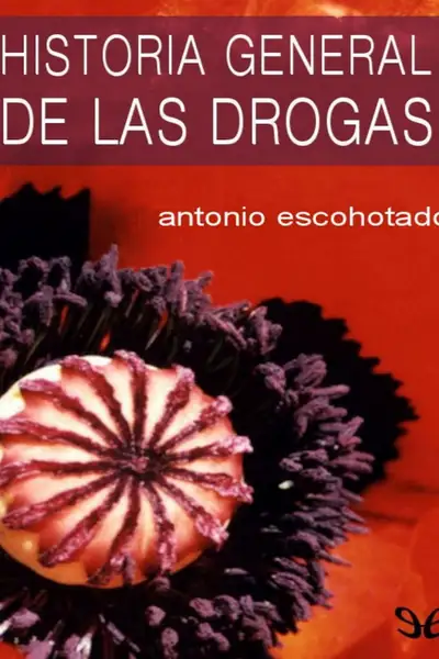 Portada del libro: Historia General De Las Drogas