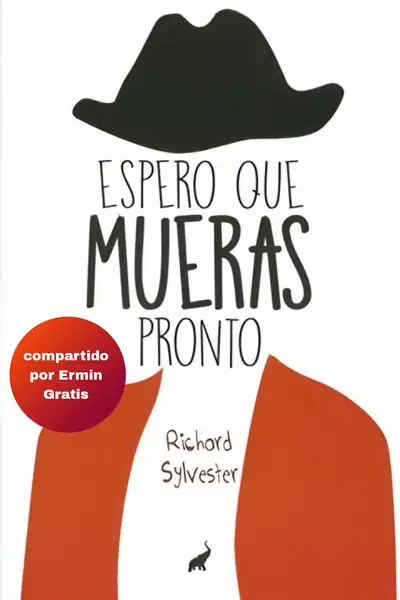 Portada del libro: Espero Que Mueras Pronto
