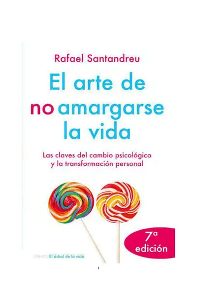 Portada del libro: El Arte De No Amargarse La Vida