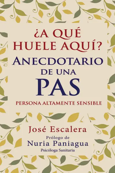 Portada del libro: A Qué Huele Aquí