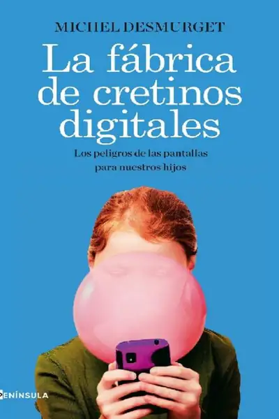 Portada del libro: La FáBrica De Cretinos Digitales