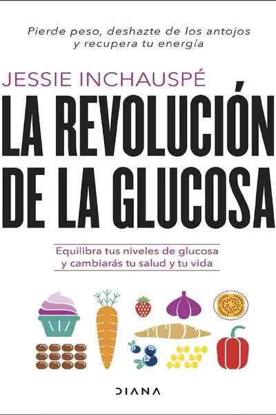 Portada del libro: La Revolucion De La Glucosa