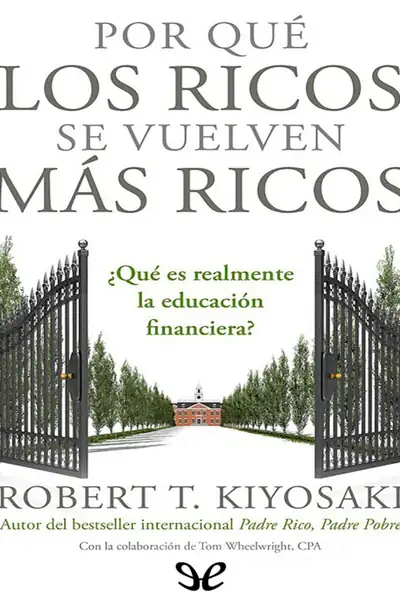 Portada del libro: Por Qué Los Ricos Se Vuelven MáS Ricos